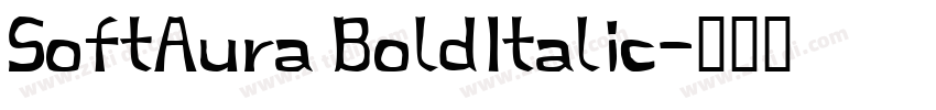 SoftAura BoldItalic字体转换